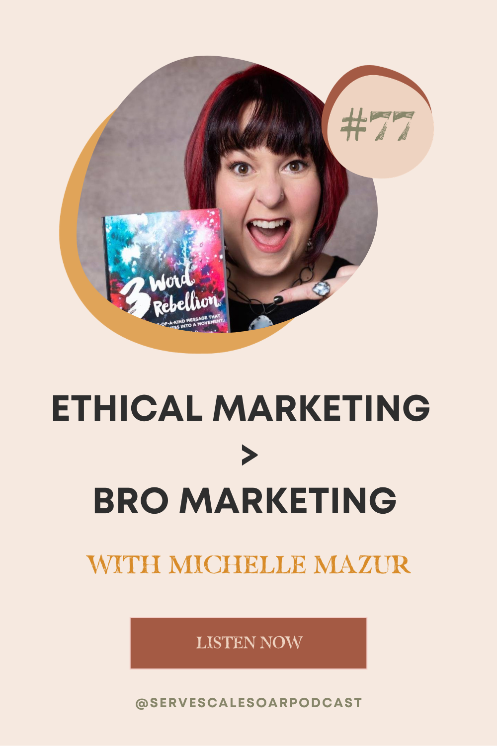 Serve Scale Soar with Ethical Marketing > Bro Marketing with Michelle Mazur