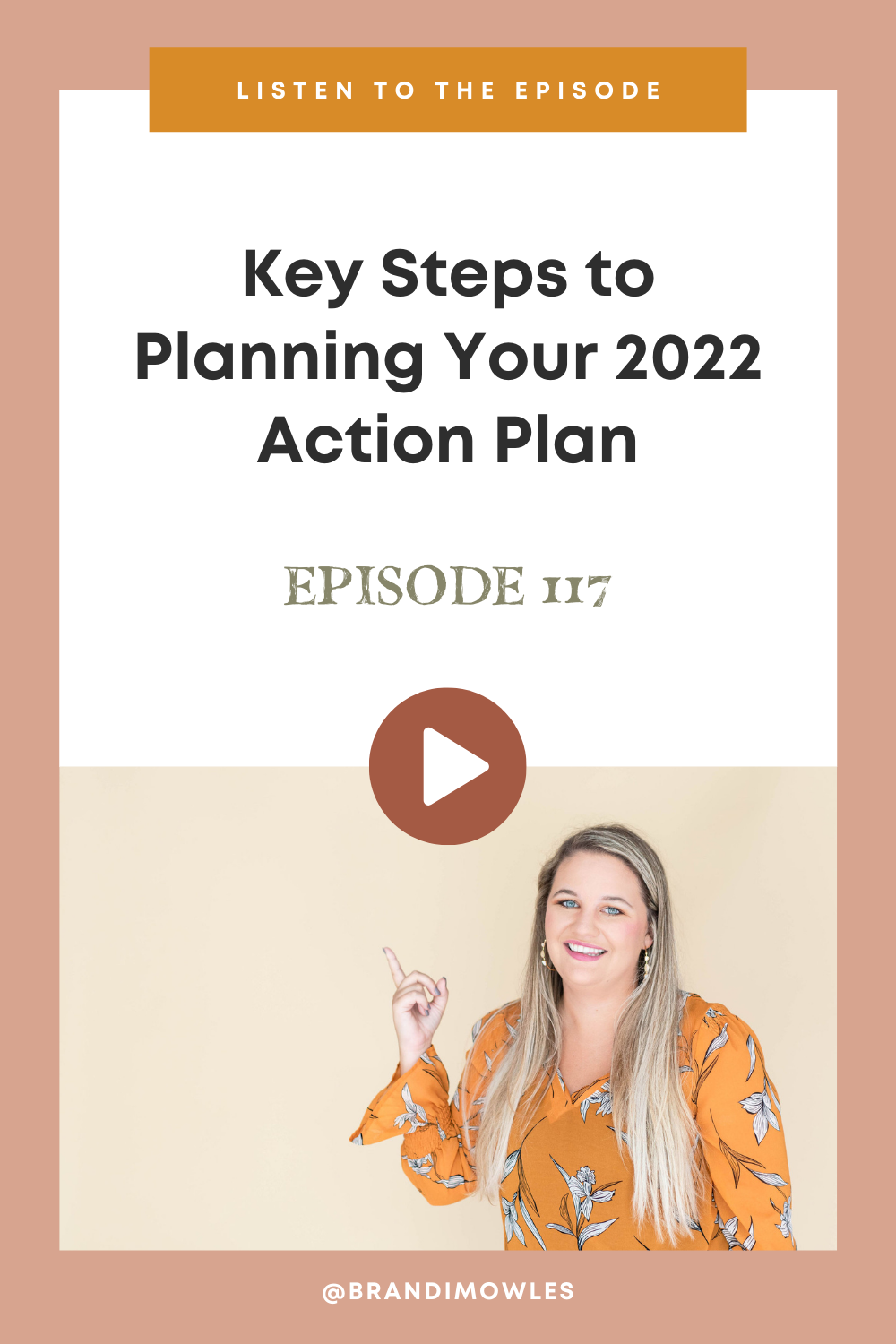 Brandi Mowles Featured Podcast Image Planning Your 2022 Action Plan