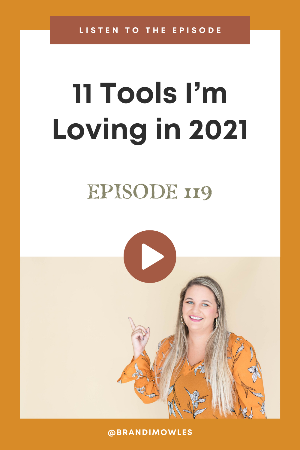Picture of Brandi Mowles on podcast featured image for Serve Scale Soar podcast titled 11 Tools I'm Loving in 2021