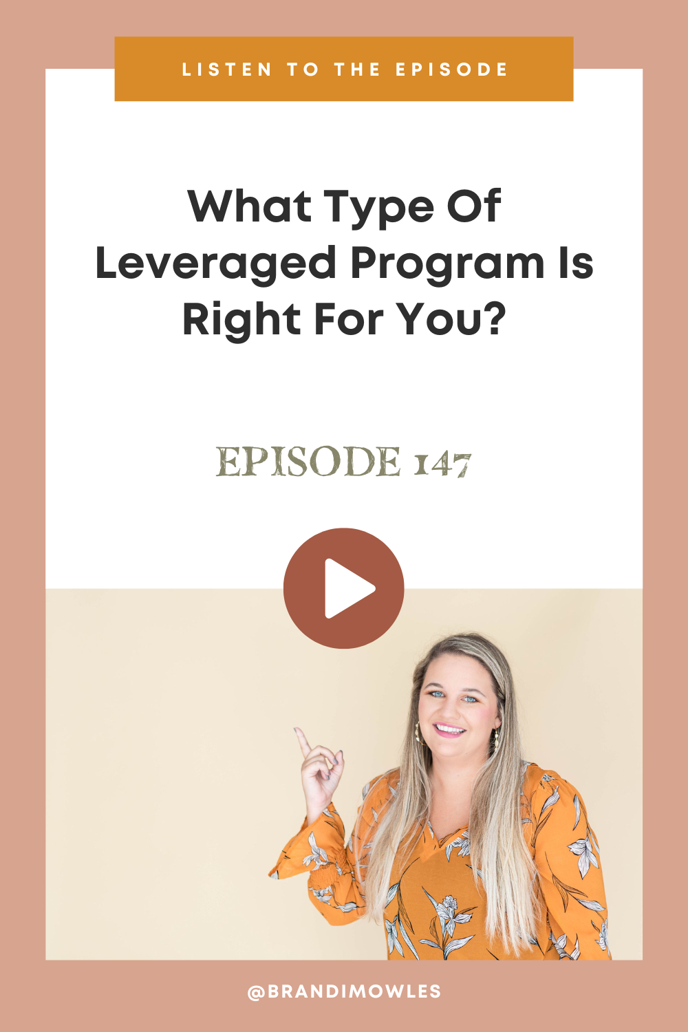 Brandi Mowles podcast episode feature about choosing programs