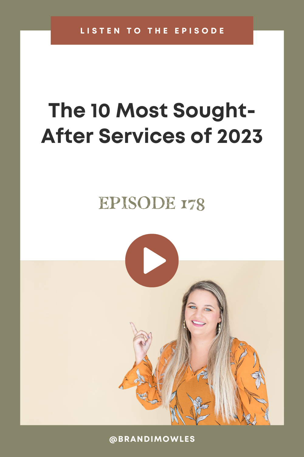 Brandi Mowles podcast episode feature about top services to offer in 2023