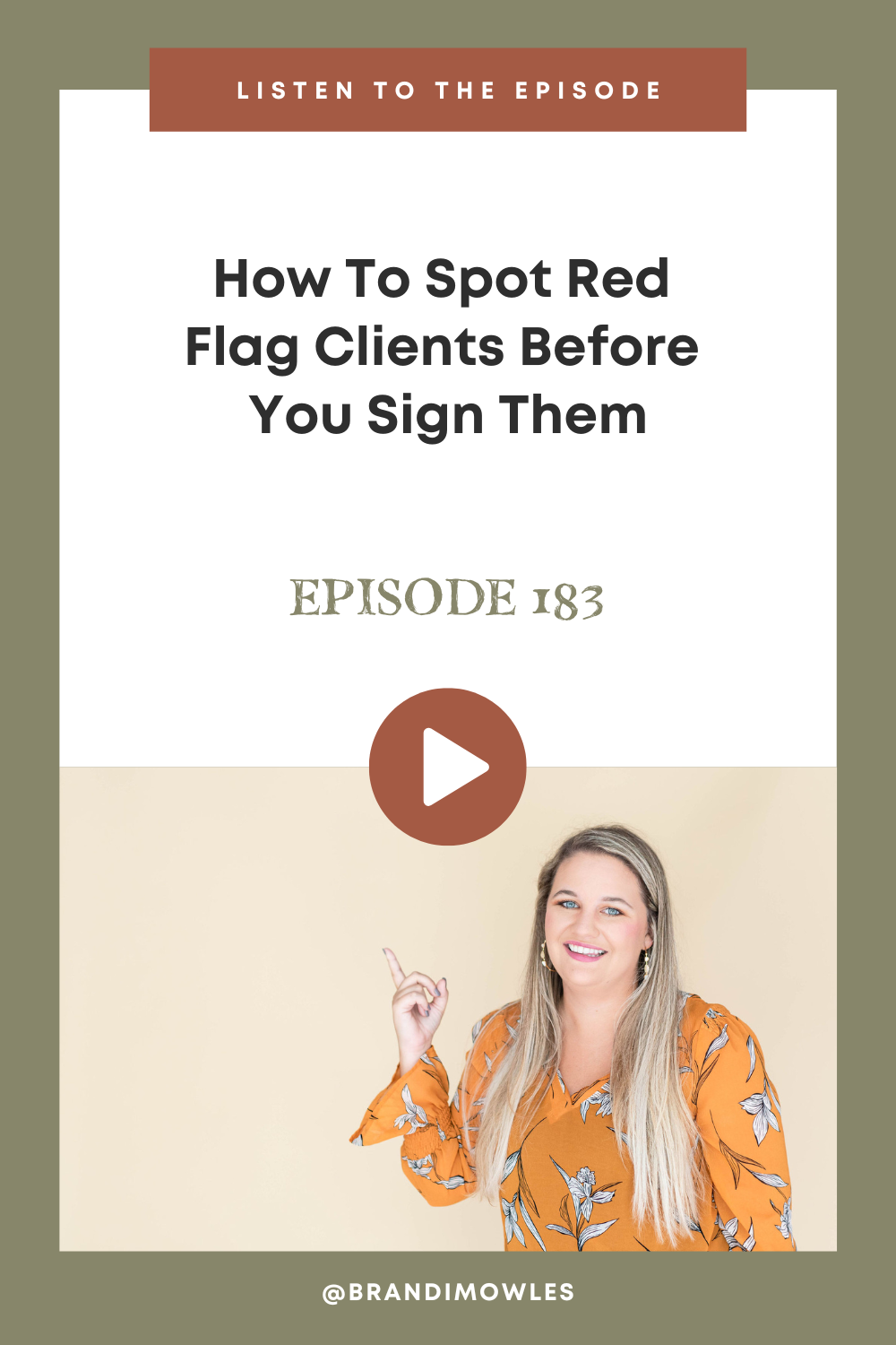 Brandi Mowles podcast episode feature about red flag clients