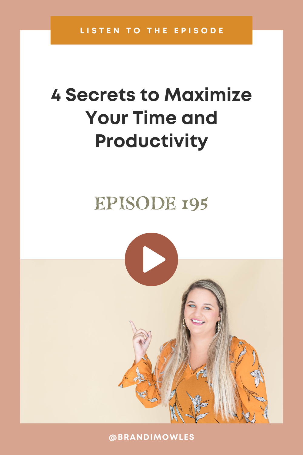 Brandi Mowles podcast episode feature about productivity