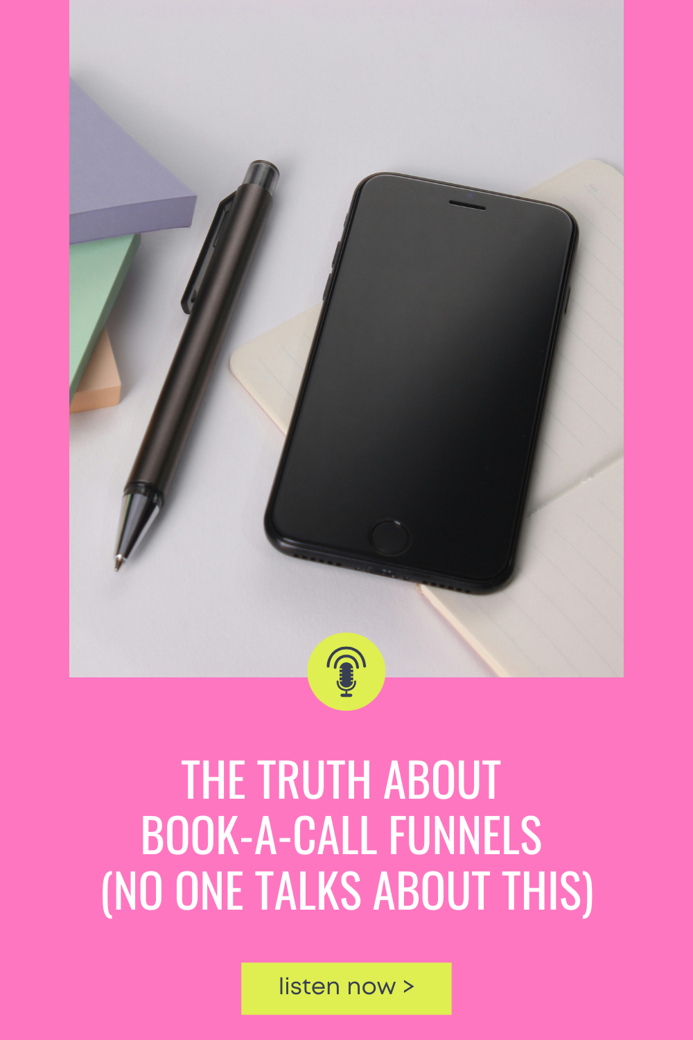 Cell phone on a table next to a notebook, sticky notes, and pens with the title of the episode below